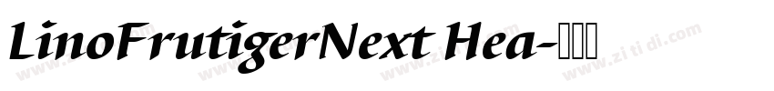 LinoFrutigerNext Hea字体转换